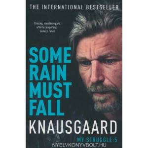 Some Rain Must Fall | Karl Ove Knausgaard (2016)