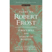 Poems by Robert Frost - A Boys Will and North of Boston Frost RobertPaperback