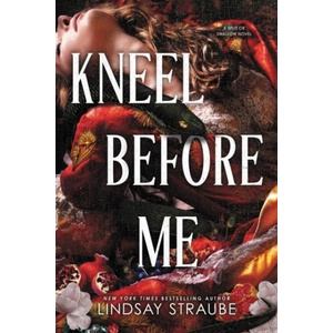 Kneel Before Me (ISBN: 9781529445930)