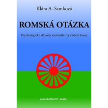 ROMSKÁ OTÁZKA - Klára A. Samková