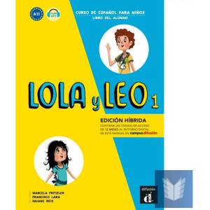 Lola y Leo 1- Livre de l'élève - Éd. hybride (ISBN: 9788419236463)