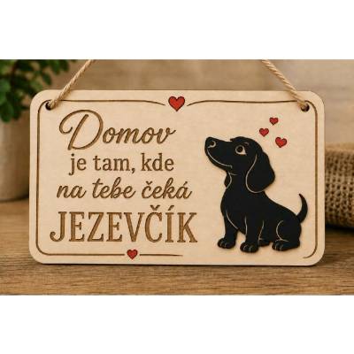 Dekorace z Řečice Cedulka Domov jezevčík 15cm