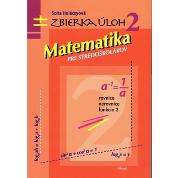 Matematika pre stredoškolákov zbierka úloh 2