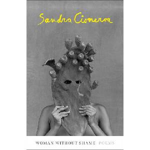 Woman Without Shame: Poems | CISNEROS SANDRA (ISBN: 9780593468111)
