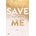 Save Me