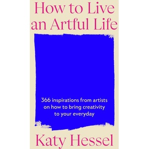 How To Live An Artful Life (2025)