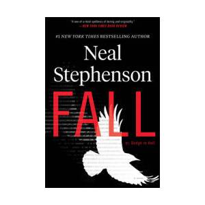 Fall; Or, Dodge in Hell | Neal Stephenson (ISBN: 9780062458728)