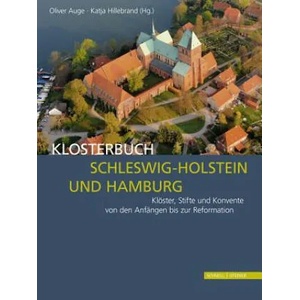 Klosterbuch Schleswig-Holstein und Hamburg, 2 Bde. | Katja Hillebrand, Oliver Auge, Thomas Riis (ISBN: 9783795428969)
