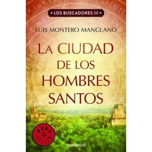La ciudad de los hombres santos | Luis Montero Manglano (ISBN: 9788466333856)