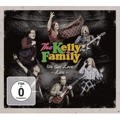 KELLY FAMILY - WE GOT LOVE - LIVE DVD