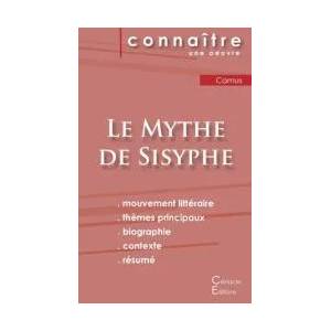 Fiche de lecture Le Mythe de Sisyphe de Albert Camus (Analyse litteraire de reference et resume complet) | Albert Camus (ISBN: 9782367888538)
