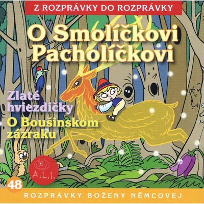 O Smolíčkovi Pacholíčkovi - Z rozprávky do rozprávky
