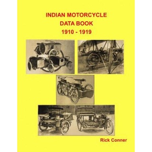 Indian Motorcycle Data Book 1910 - 1919 | Rick Conner (ISBN: 9781978291584)