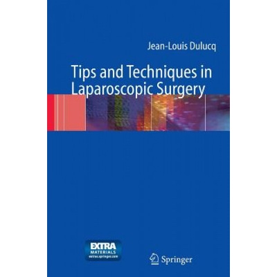 Tips and Techniques in Laparoscopic Surgery Dulucq Jean-LouisPevná vazba