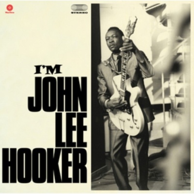 I'm John Lee Hooker John Lee Hooker