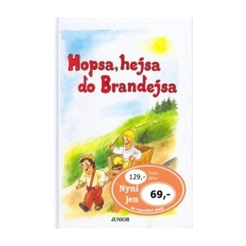 Hopsa, hejsa do Brandejsa
