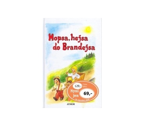 Hopsa, hejsa do Brandejsa