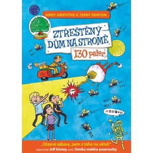 Ztřeštěný dům na stromě - 130 pater | Andy Griffiths (ISBN: 9788087595985)