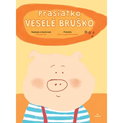 Prasiatko Veselé bruško - Chinlun Lee