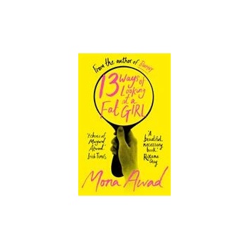 Image 1 of 13 Ways of Looking at a Fat Girl | AWAD, MONA