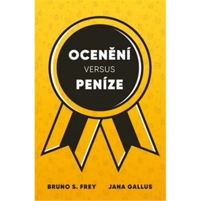 Ocenění versus peníze - Frey Bruno