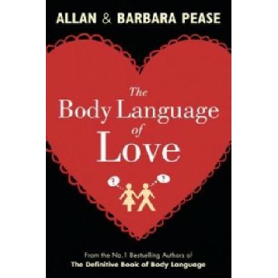 The Body Language of Love - Allan Pease, Barbara Pease