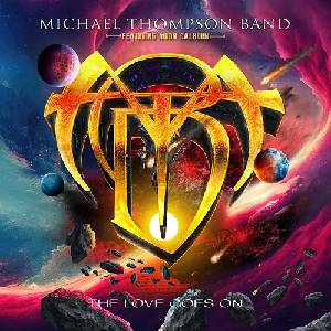 Mystic Production Thompson Michael Band: Love Goes On - CD (060094)