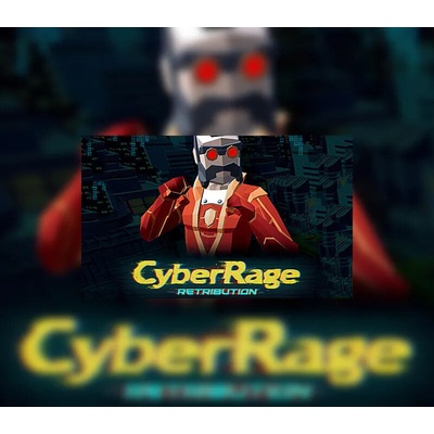 Cyber Rage: Retribution