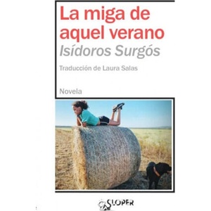 LA MIGA DE AQUEL VERANO | ISIDOROS SURGOS (2022)