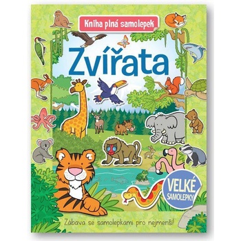 Zvířata - Kniha plná samolepek