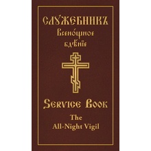 The All-Night Vigil Clergy Service Book Slavonic-English Parallel Text Monastery Holy Trinity