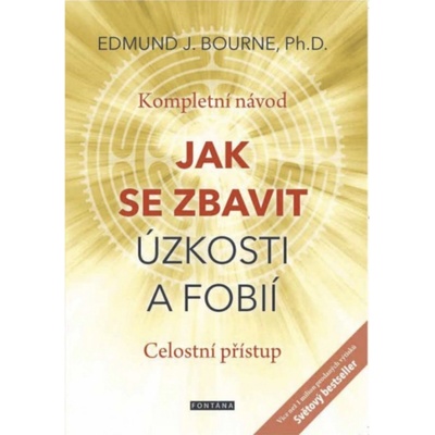 Jak se zbavit úzkosti a fobií