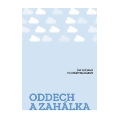 Oddech a zahálka