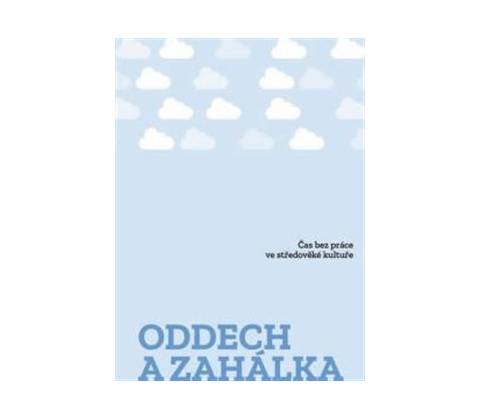 Oddech a zahálka