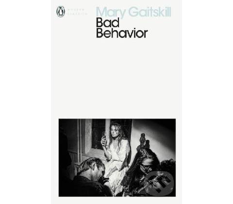 Bad Behavior - Mary Gaitskill
