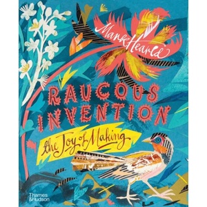 Raucous Invention | HEARLD MARK/POWERS A (ISBN: 9780500026854)