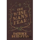 Wise Man's Fear - The Kingkiller Chronicle: Book 2 Rothfuss Patrick Pevná vazba
