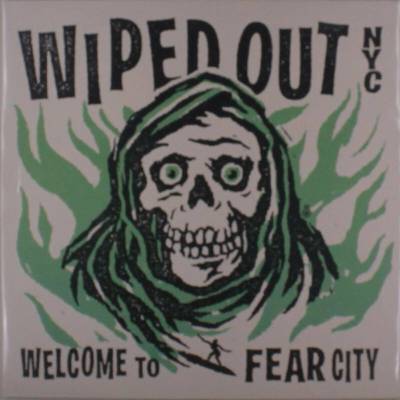 Wiped Out Nyc - Welcome To Fear City LP