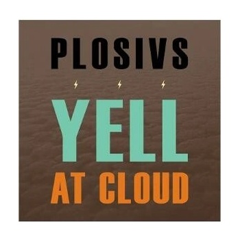 PLOSIVS, YELL AT CLOUD, CD