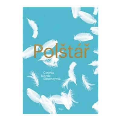 Polštář - Cynthia D'Aprix Sweeneyová