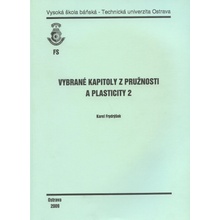 Vybrané kapitoly z pružnosti a plasticity 2 - Karel Frydrýšek