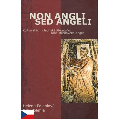 Non Angli sed Angeli - Petr Polehla, Helena Polehlová