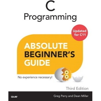 C Programming Absolute Beginner´s Guide