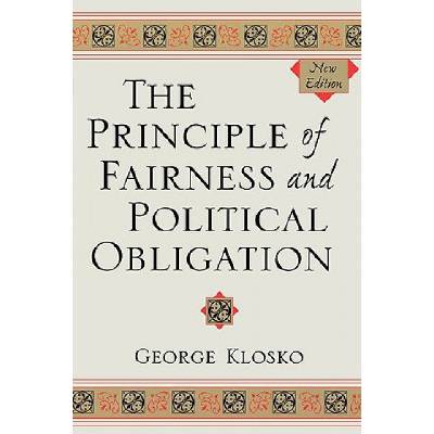 Principle of Fairness and Political Obligation | George Klosko