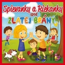 Spievanky a riekanky spod Zlatej brány