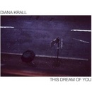 Hudba Krall Diana: This Dream of You LP