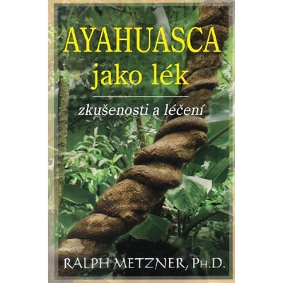 Ayahuasca jako lék