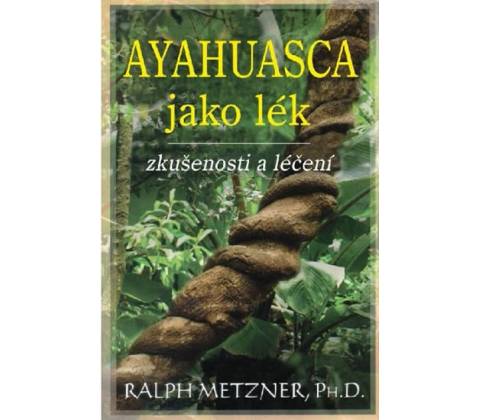 Ayahuasca jako lék