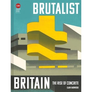 Brutalist Britain (ISBN: 9781849947275)