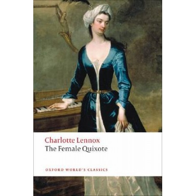 Female Quixote - Or the Adventures of Arabella Lennox Mrs CharlottePaperback